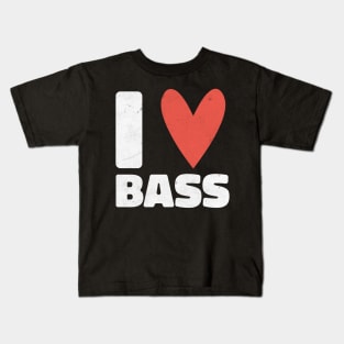 I Love Bass Distressed Design - Gift for Bassist Kids T-Shirt